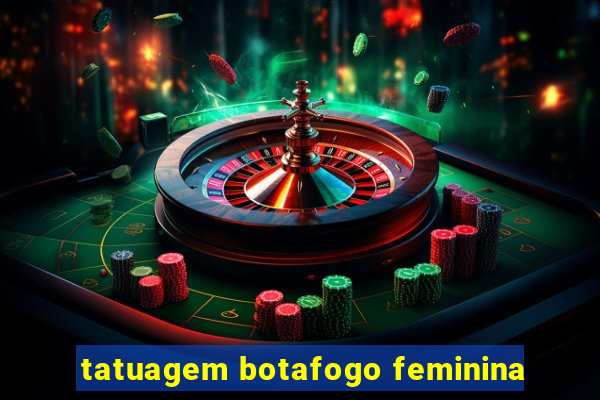 tatuagem botafogo feminina